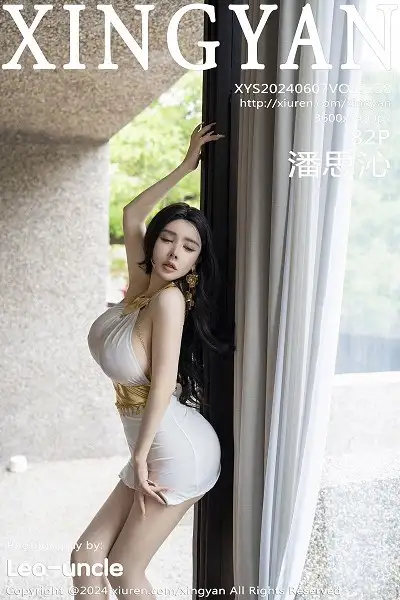 [XINGYAN星颜社]VOL.238_模特潘思沁性感白色轻透连衣短裙配原色丝袜秀丰满身材诱惑写真82P